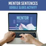 Mentor Sentences Google Slides™ Activity | Virtual Learnin