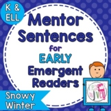 Mentor Sentences Mini-Unit: Snowy Winter Books for Early E