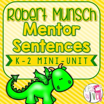Preview of Mentor Sentences Robert Munsch Mini-Unit: Daily Grammar 5 Weeks of Lessons (K-2)