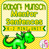 Mentor Sentences Robert Munsch Mini-Unit: Daily Grammar 5 
