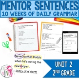 Mentor Sentences Unit: Daily Grammar Second 10 Weeks (Grade 2)