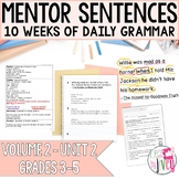 Mentor Sentences Unit: Daily Grammar Vol 2, Second 10 Week