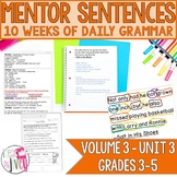 Mentor Sentences Unit: Daily Grammar Vol 3, Third 10 Weeks