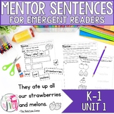 Mentor Sentences Unit 1: Ten Weeks of Lessons for Emergent Readers (K-1)