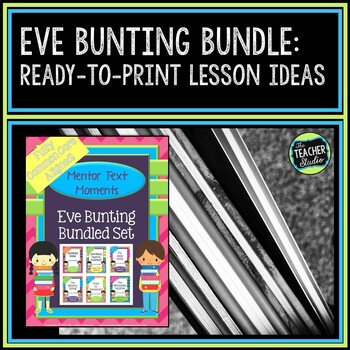 Preview of Eve Bunting Bundle of Lessons and Activities