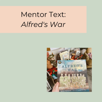 Preview of Mentor Text Teaching Resource - Alfred's War