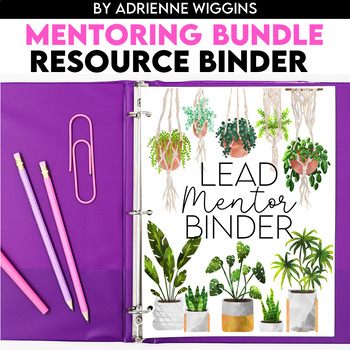 Preview of Mentoring BUNDLE - Lead Mentor Binder & Mentor / Mentee Binder, Editable