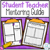 Mentoring a Student Teacher Guide - Tips for Mentoring an 