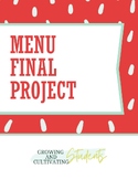 Menu Project! Great for tests, finals, or projects in class!