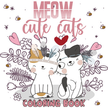 Preview of Meow Cute Cats Coloring Book for Kids 20 Beautiful and Charming Pages for Kids