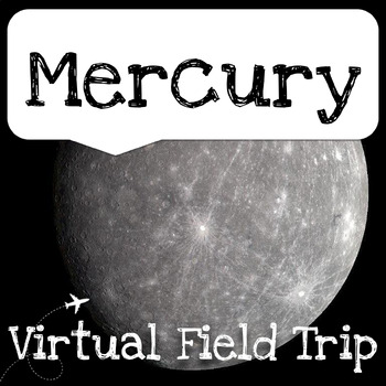 Preview of Mercury Virtual Field Trip - Solar System, Space, Planets