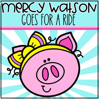 Preview of Mercy Watson Goes for a Ride
