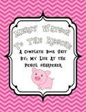 Mercy Watson to The Rescue - Complete Book Unit