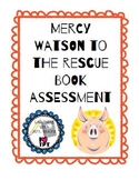 Mercy Watson to the Rescue Book Assessment