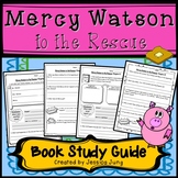 Mercy Watson to the Rescue - Book Study Guide