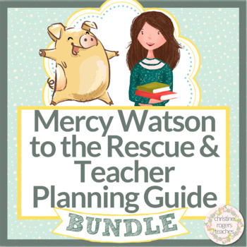Preview of Mercy Watson to the Rescue Novel Study & Teacher Planning & Organization Bundle