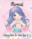Mermaid Coloring Book For Girls Ages 2-5: 40 Gorgeous Colo