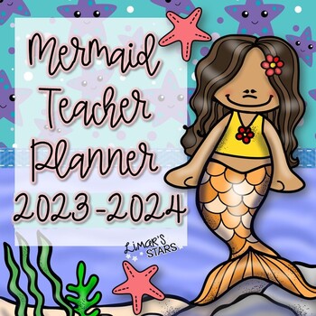 Preview of Mermaid Teacher Planner 2023-2024 {BACK TO SCHOOL} {EDITABLE}