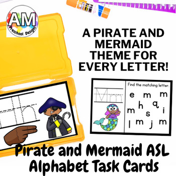 Preview of Mermaid and Pirate Sign Language Alphabet Task card flashcards - ASL preschool