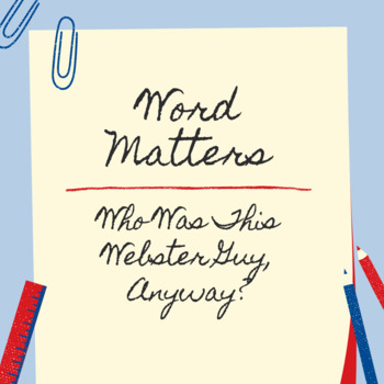 Preview of Merriam-Webster Word Matters Podcast Guide: Who Was This Webster Guy, Anyway?