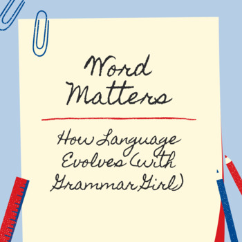 Preview of Merriam-Webster Word Matters Podcast: How Language Evolves (with Grammar Girl)