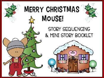 Preview of Merry Christmas Mouse By: Laura Numeroff (Sequencing & Mini Booklet)