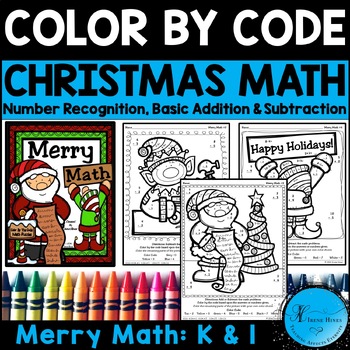 Preview of Christmas Math Addition & Subtraction Color By The Code K & 1st Coloring Pages