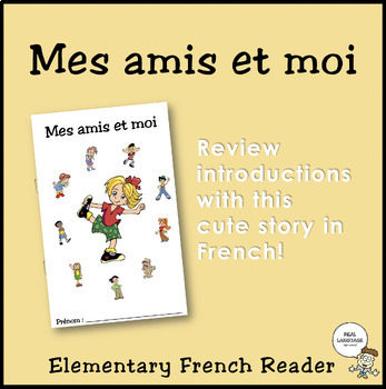 Preview of Mes amis et moi - Elementary French Reader - introductions/se présenter