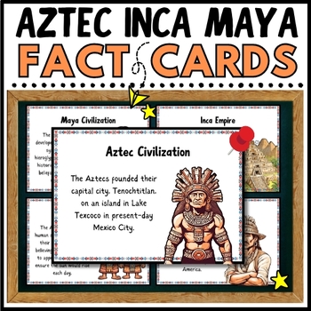 Preview of Mesoamerica Ancient Olmec Aztec, Inca, Maya Civilizations Fact Cards