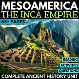 Mesoamerica Unit - Incas of Mesoamerica - Ancient Inca Emp