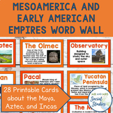 Mesoamerica and Early American Civilization Word Wall | Ol