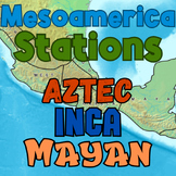 Mesoamerican Stations: Aztec, Inca, Mayan