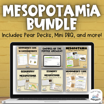 Preview of Mesopotamia BUNDLE Pear Decks, Mini DBQs, and more!