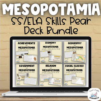 Preview of Mesopotamia Social Studies ELA Skills Pear Decks Google Slides BUNDLE