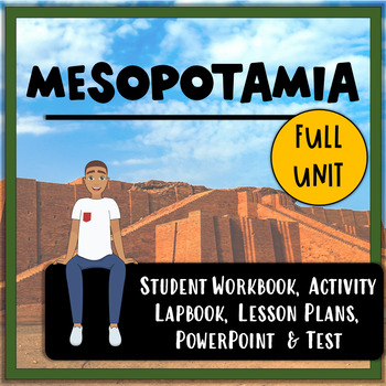 Preview of Mesopotamia Unit Bundle- Reading Passages, Activities, PowerPt., Test, & More!