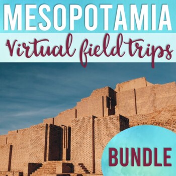 Preview of Mesopotamia Virtual Field Trip Bundle (Google Earth Exploration)