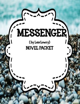 Preview of Messenger by Lois Lowry - Novel  Study Unit Bundle Print and Paperless