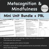 Metacognition & Mindfulness Mini Unit + Project Based Lear