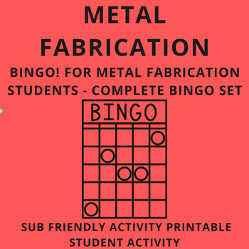 Preview of Metal Fabrication Lessons - Metal Fabrication BINGO - Complete Set - Sub Day Ok