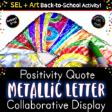 Metallic Positivity Quote! SEL Art Activity! Marker Drawin
