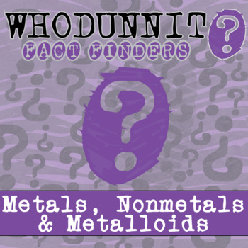 Preview of Metals, Nonmetals & Metalloids Whodunnit Activity - Printable & Digital Game