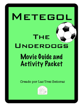 Metegol - The Underdogs Spanish Movie Guide and Activity Packet | TpT