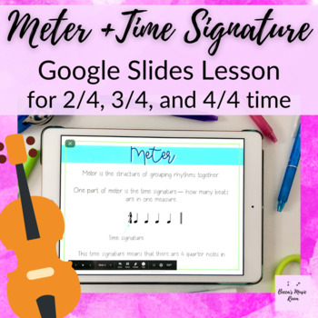 Preview of Meter + Time Signature Google Slides Lesson for Elementary Music or Band