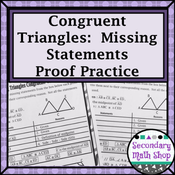Preview of Congruent Triangles - Proving Triangles Congruent Missing Statements Proof Prac.