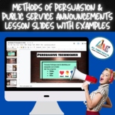 Methods of Persuasion & Public Service Announcements
