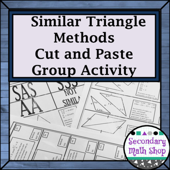Preview of Proving Triangles Similar Cut, Match & Paste Group Activity