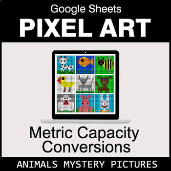 Preview of Metric Capacity Conversions - Google Sheets Pixel Art - Animals
