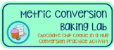 Metric Conversion Baking Lab