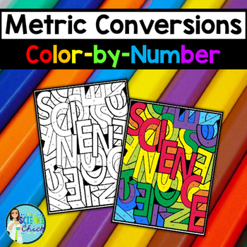 Metric Conversions Color-by-Number by Science Chick | TpT