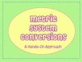Metric Conversions - Hands-on teaching